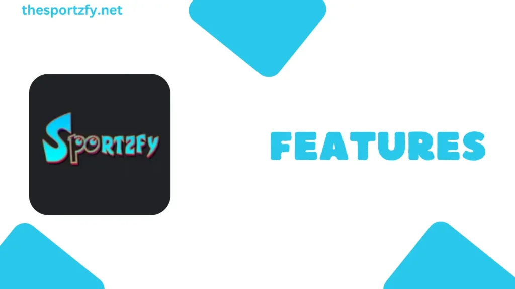 Sportzfy-Features