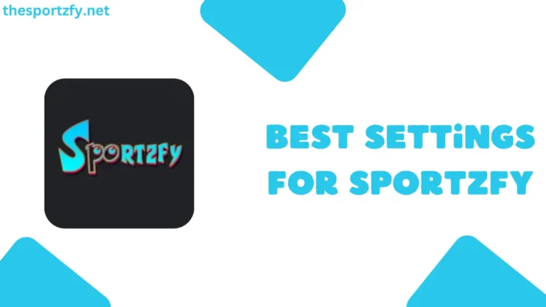 Best Settings for Smooth Streaming on Sportzfy in 2025